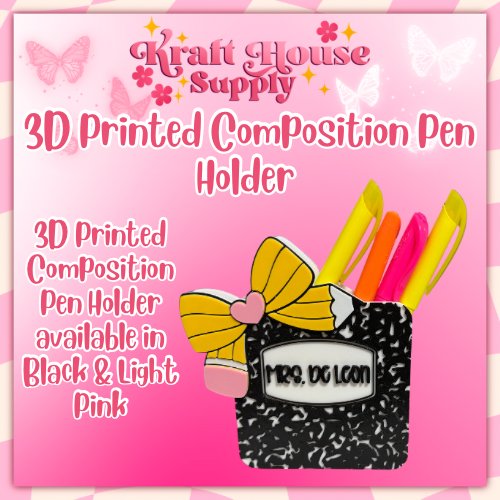 3D Printed Composition Pen Holder