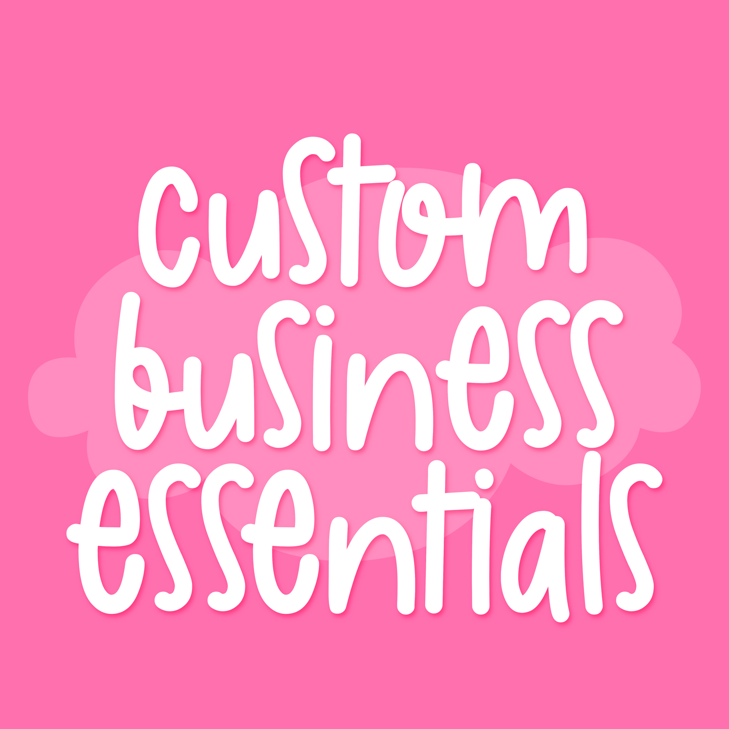 Custom Business Essentials